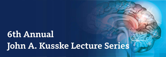  5th Annual John A. Kusske Lecture Series 